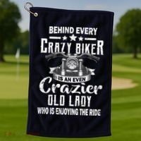 Behind Every Crazy Biker Is An Even Crazier Old Lady Golf Towel thumb 1