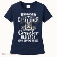 Behind Every Crazy Biker Is An Even Crazier Old Lady Women's T-Shirt thumb 0