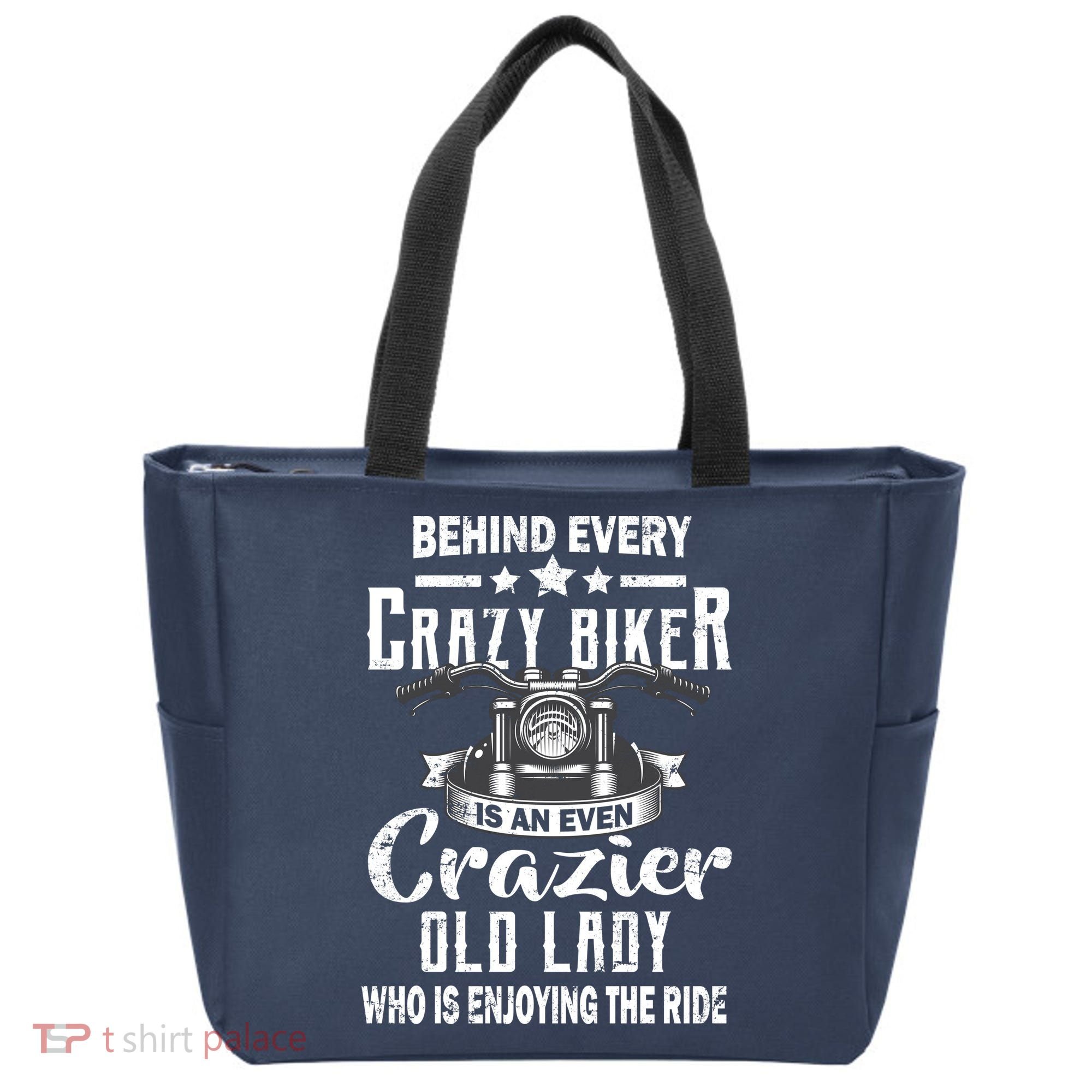 Behind Every Crazy Biker Is An Even Crazier Old Lady Tote Bag