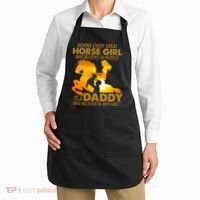 Behind Every Great Horse Girl Is A Daddy Who Believed In Her First Apron thumb 2
