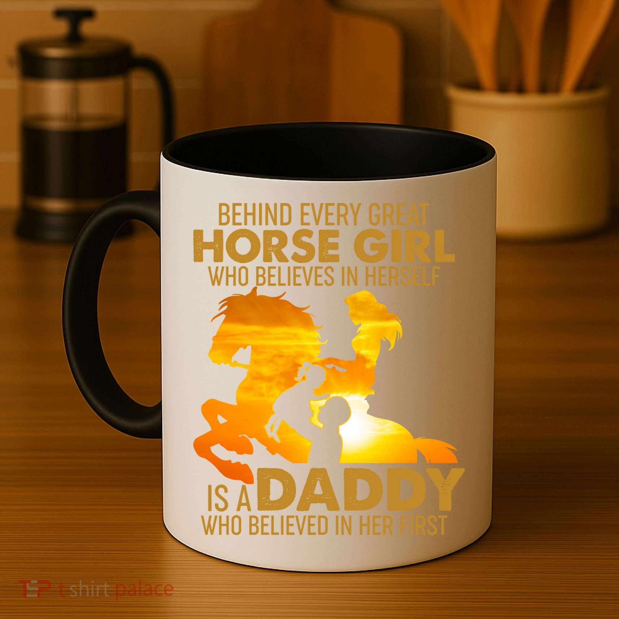 Behind Every Great Horse Girl Is A Daddy Who Believed In Her First Coffee Mug