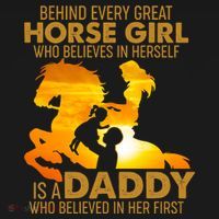 Behind Every Great Horse Girl Is A Daddy Who Believed In Her First Women's Hoodie thumb 2