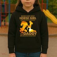 Behind Every Great Horse Girl Is A Daddy Who Believed In Her First Kids Hoodie thumb 3
