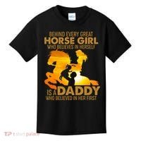 Behind Every Great Horse Girl Is A Daddy Who Believed In Her First Kids T-Shirt thumb 0