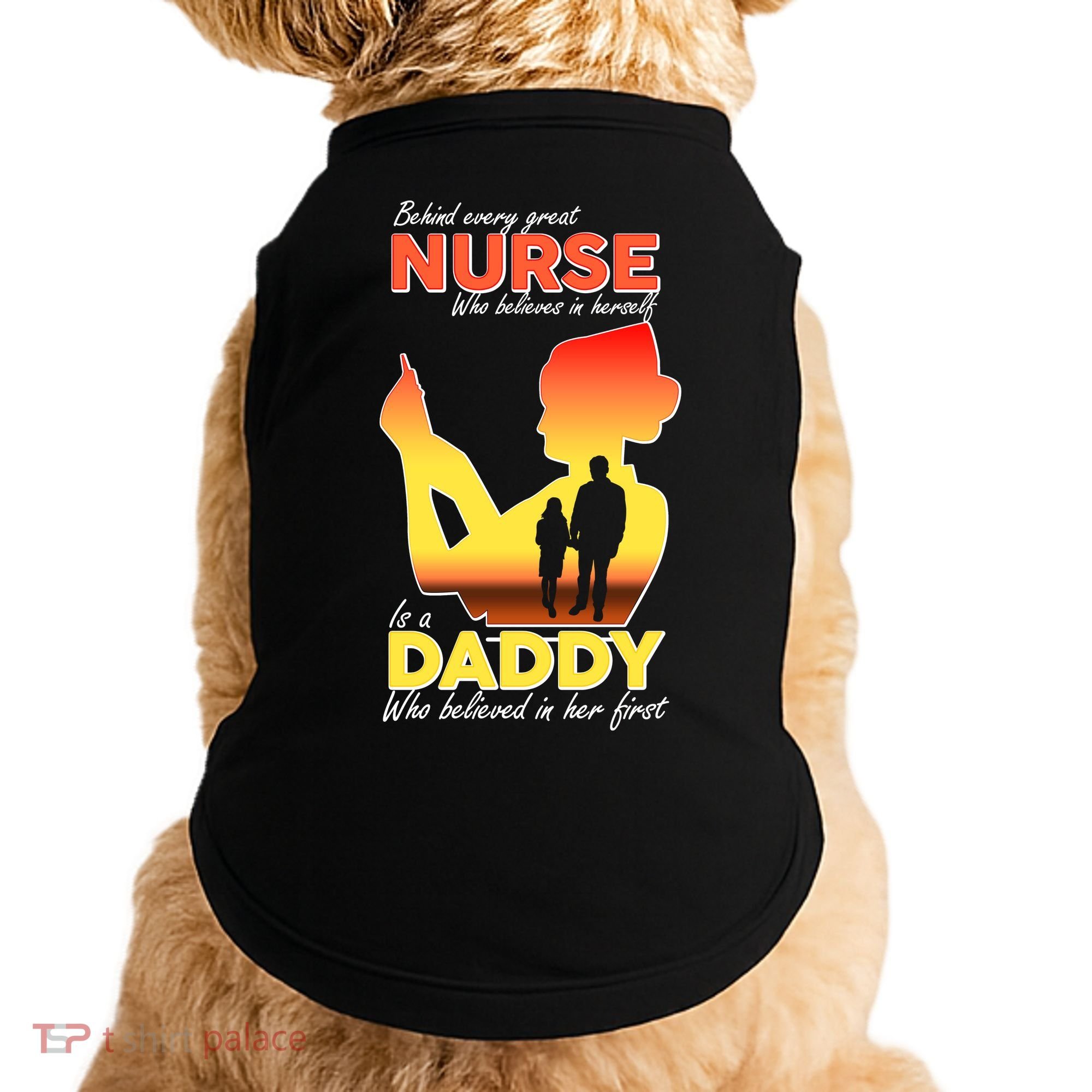 Behind Every Great Nurse Is A Daddy Doggie Tank