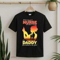 Behind Every Great Nurse Is A Daddy T-Shirt thumb 2