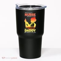 Behind Every Great Nurse Is A Daddy Tumbler thumb 0