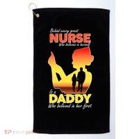 Behind Every Great Nurse Is A Daddy Golf Towel thumb 0
