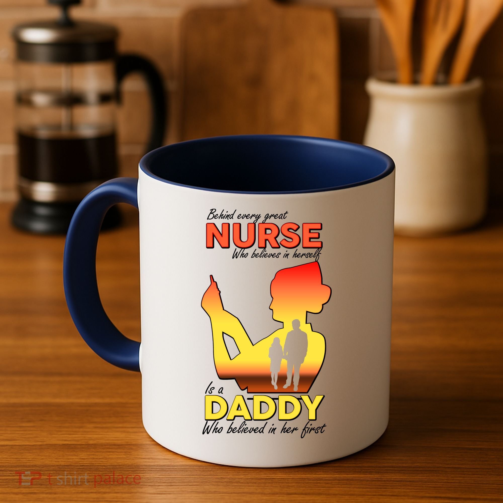 Behind Every Great Nurse Is A Daddy Coffee Mug