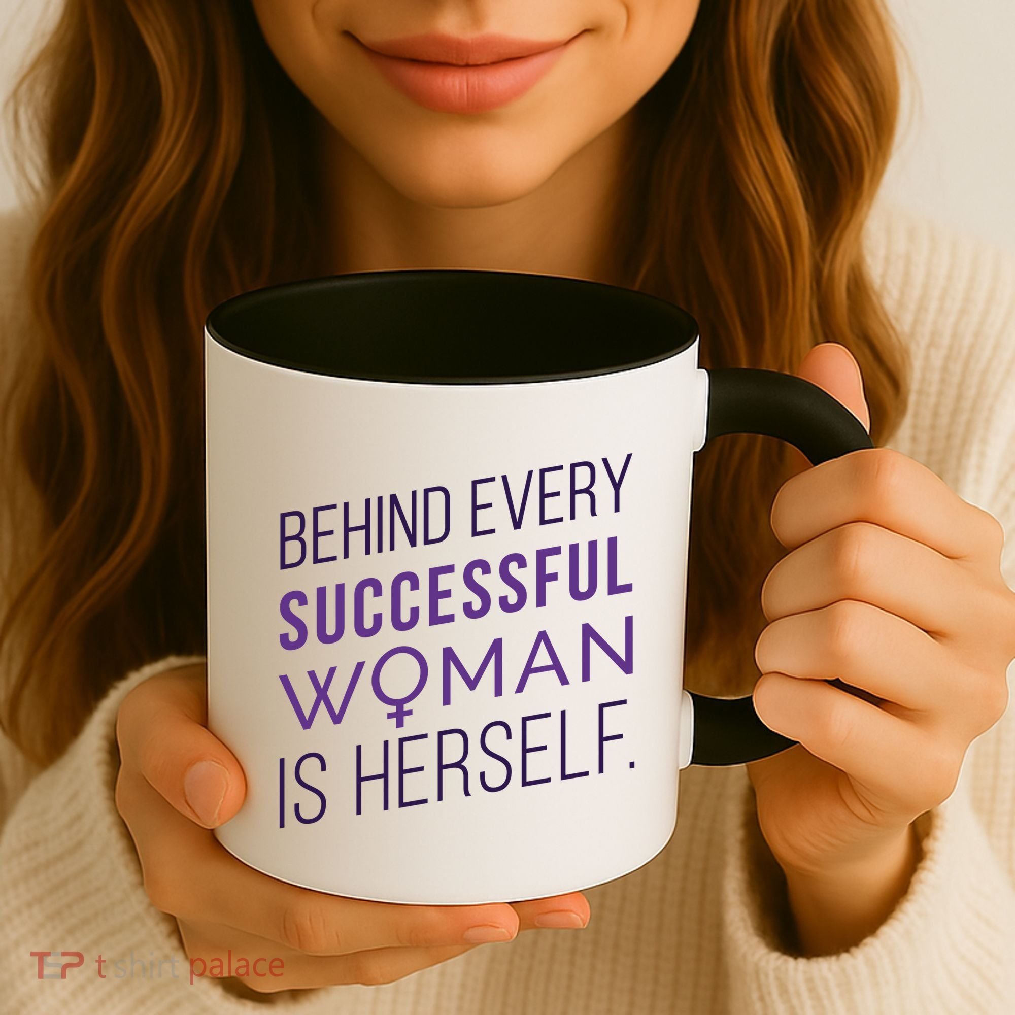 Behind Every Successful Woman Is Herself Coffee Mug