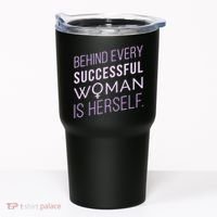 Behind Every Successful Woman Is Herself Tumbler thumb 0