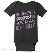 Behind Every Successful Woman Is Herself Baby Bodysuit thumb 0