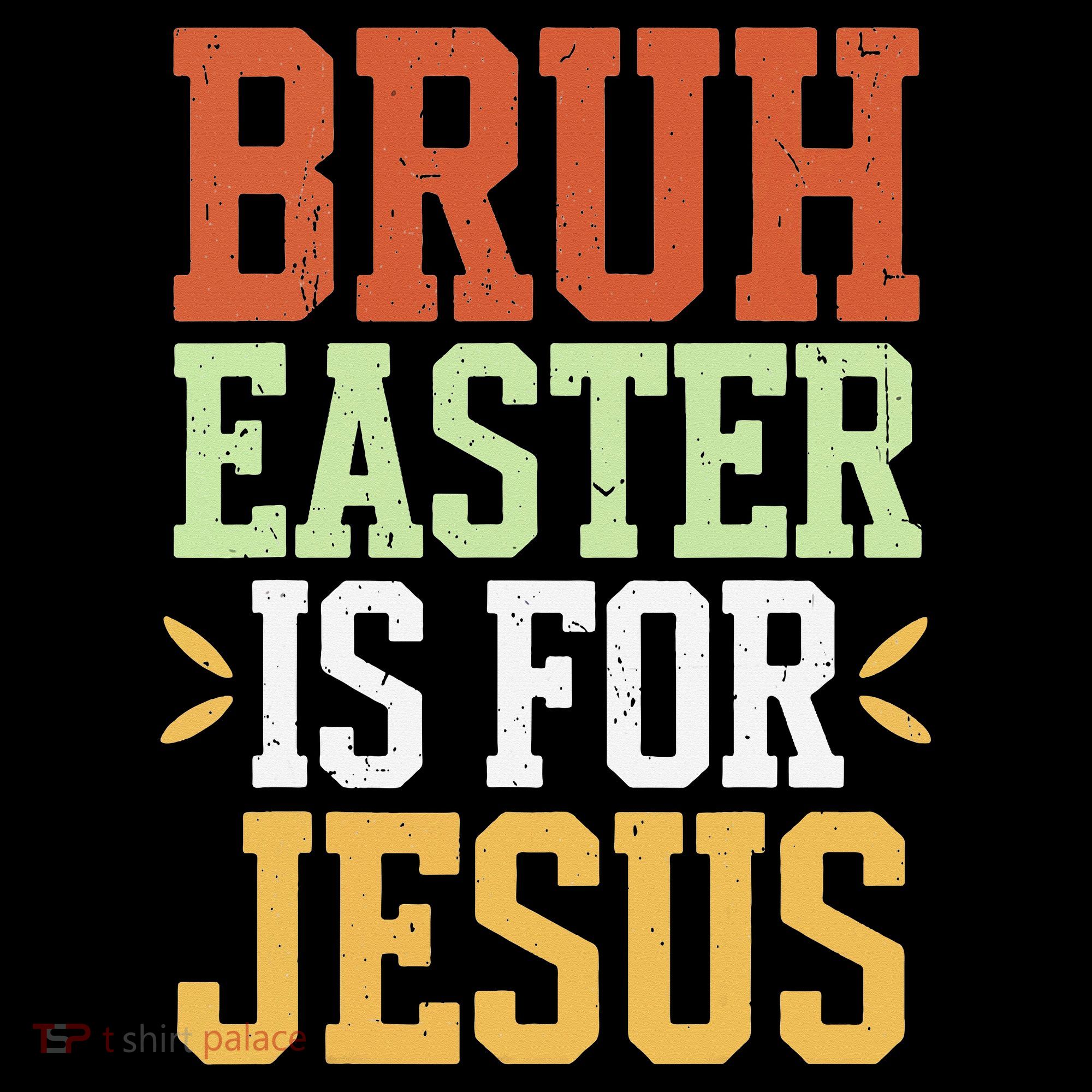 Bruh Easter Is For Jesus Funny N God Son Baby Bodysuit
