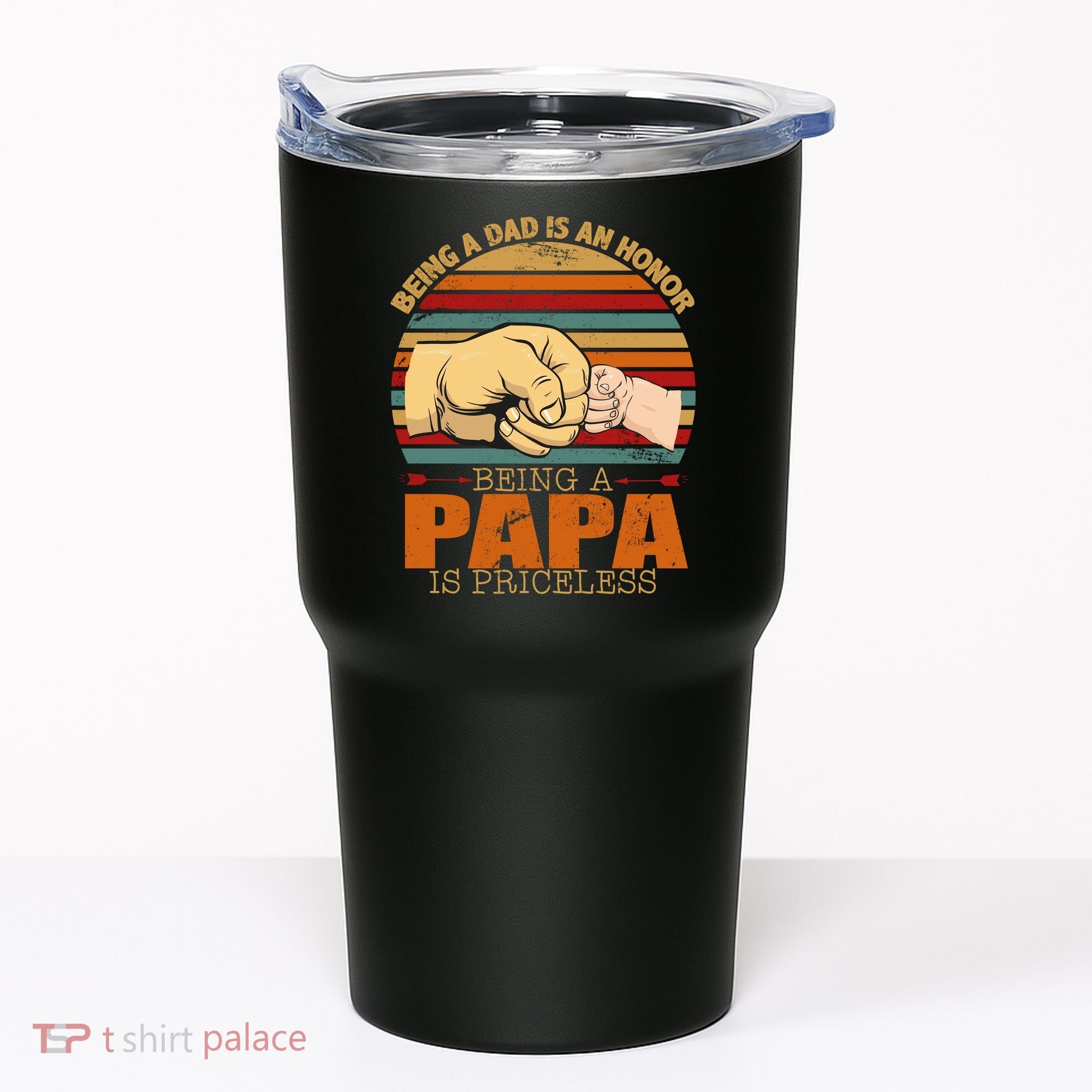 Being A Dad Is An Honor Being Papa Is Priceless Tumbler
