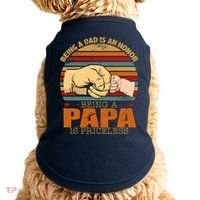 Being A Dad Is An Honor Being Papa Is Priceless Doggie Tank thumb 0