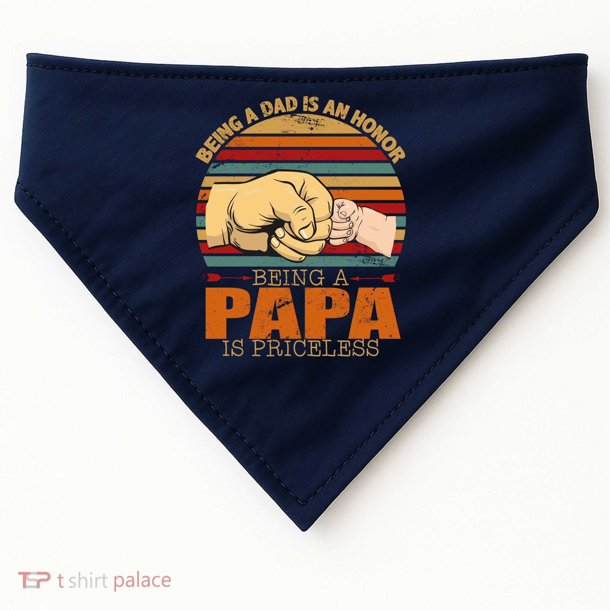 Being A Dad Is An Honor Being Papa Is Priceless USA-Made Doggie Bandana