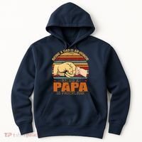 Being A Dad Is An Honor Being Papa Is Priceless Hoodie thumb 0