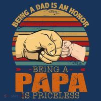 Being A Dad Is An Honor Being Papa Is Priceless T-Shirt thumb 7