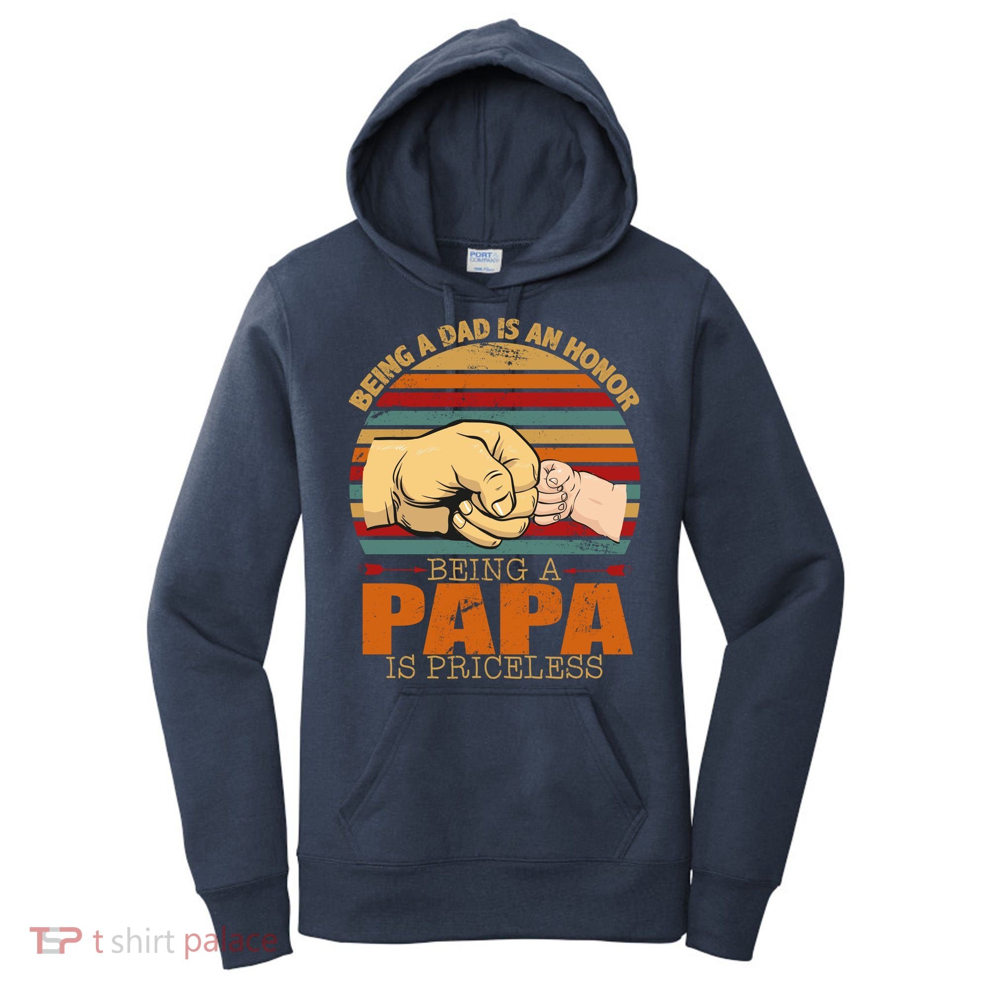 Being A Dad Is An Honor Being Papa Is Priceless Women's Hoodie