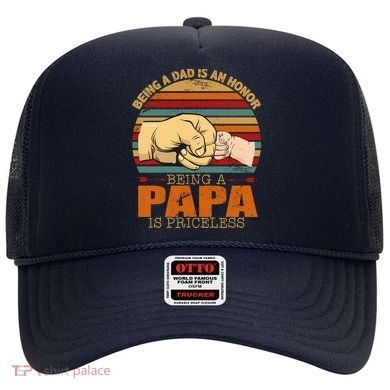Being A Dad Is An Honor Being Papa Is Priceless Hat