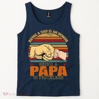 Being A Dad Is An Honor Being Papa Is Priceless Tank Top thumb 2