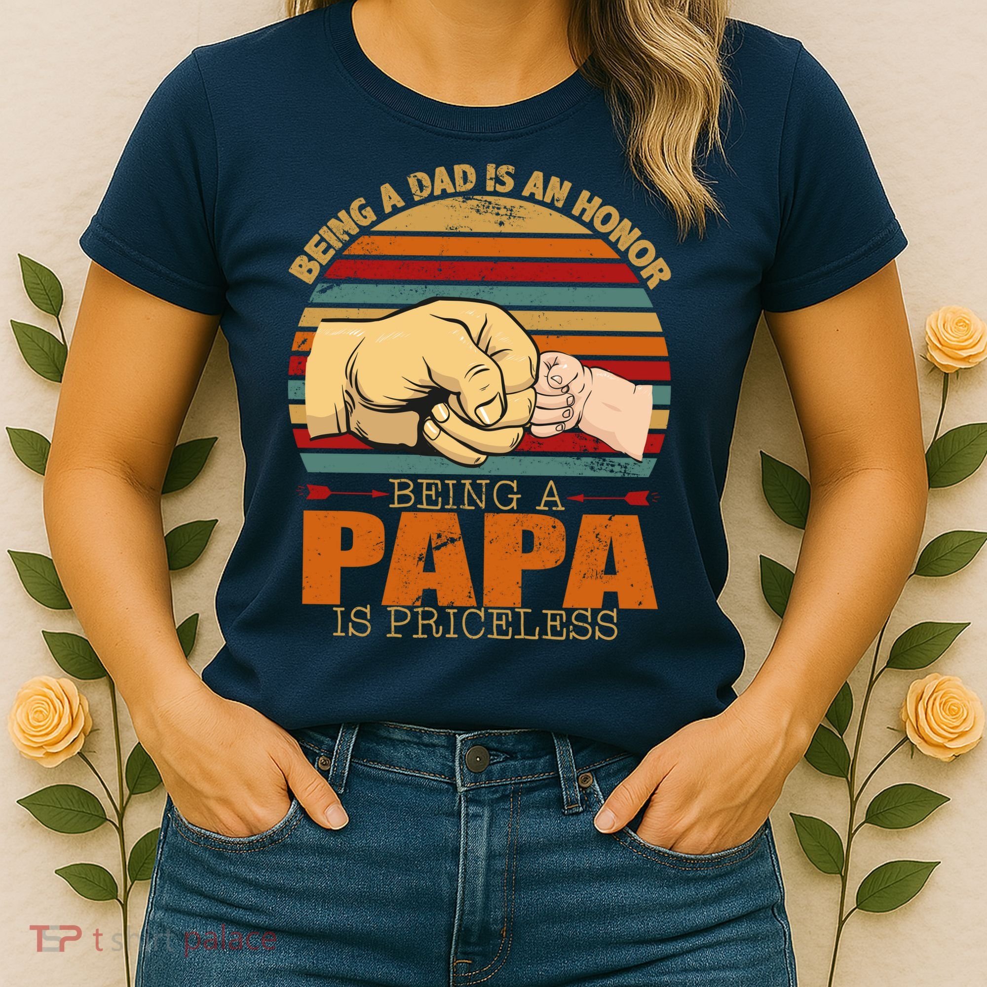 Being A Dad Is An Honor Being Papa Is Priceless Women's T-Shirt