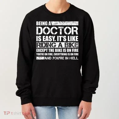 Being A Doctor Is Easy Women's Sweatshirt