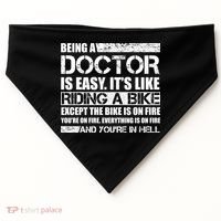 Being A Doctor Is Easy USA-Made Doggie Bandana thumb 0