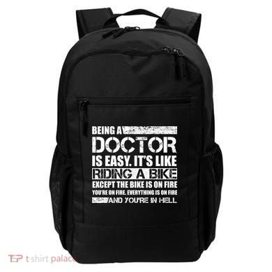 Being A Doctor Is Easy Backpack