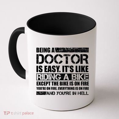 Being A Doctor Is Easy Coffee Mug