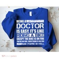 Being A Doctor Is Easy Sweatshirt thumb 2