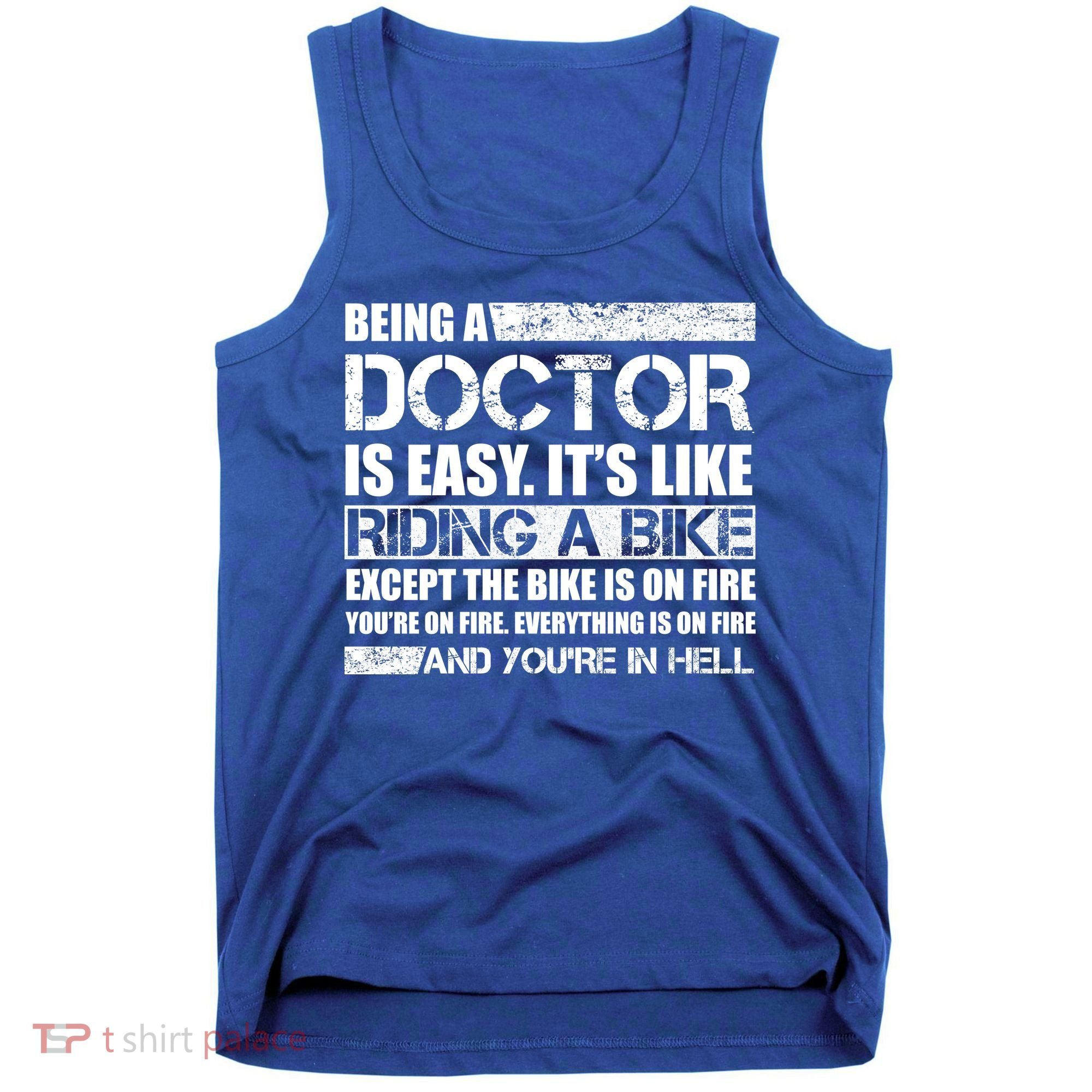 Being A Doctor Is Easy Tank Top