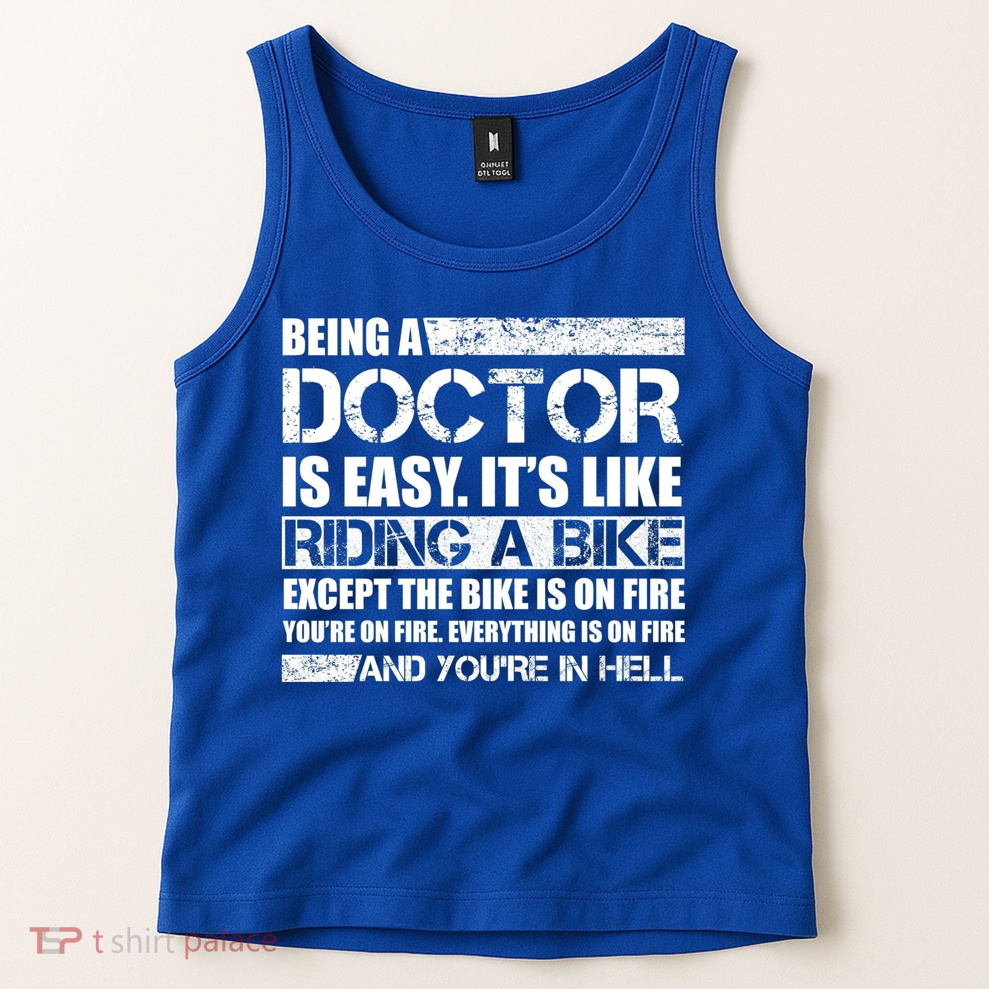 Being A Doctor Is Easy Tank Top