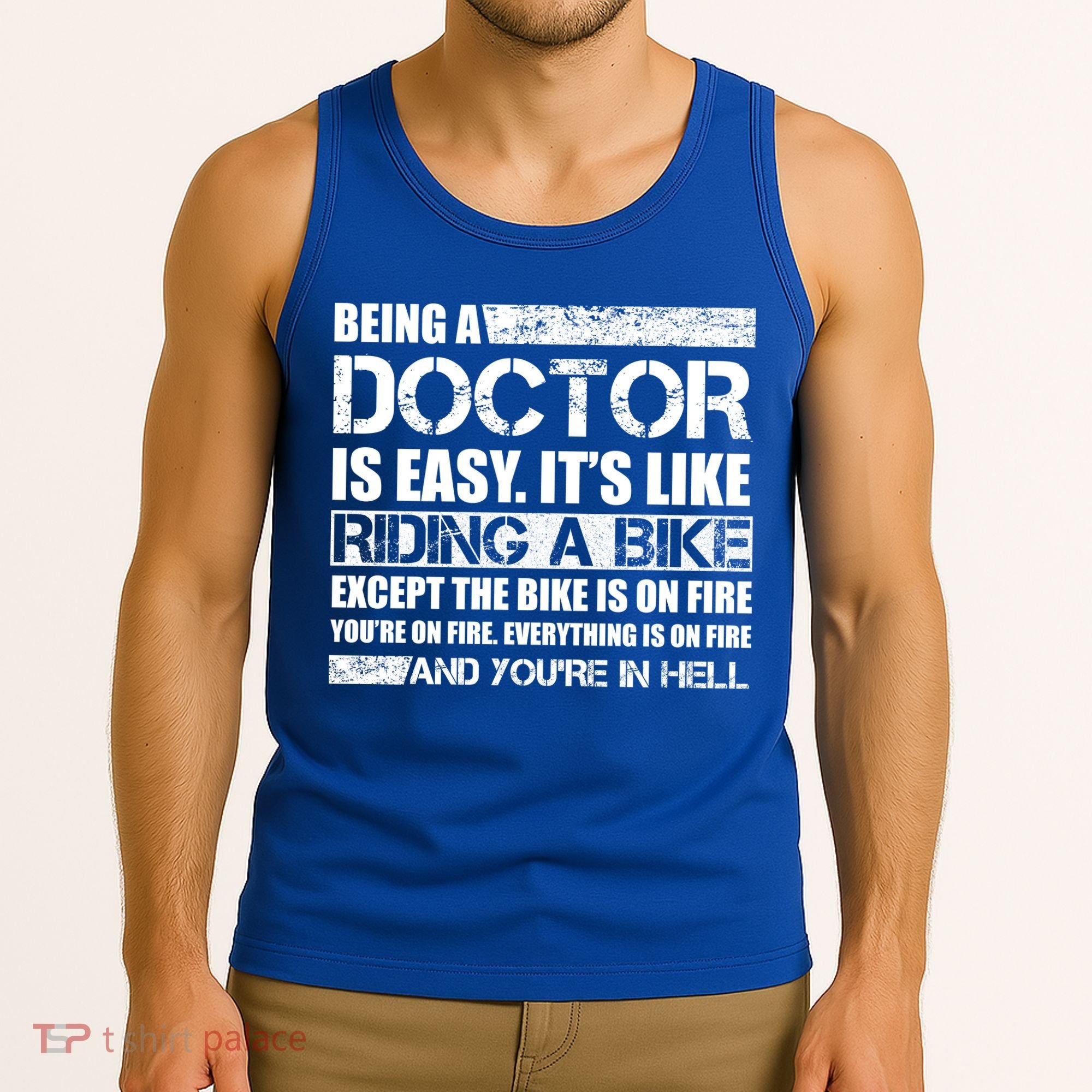 Being A Doctor Is Easy Tank Top