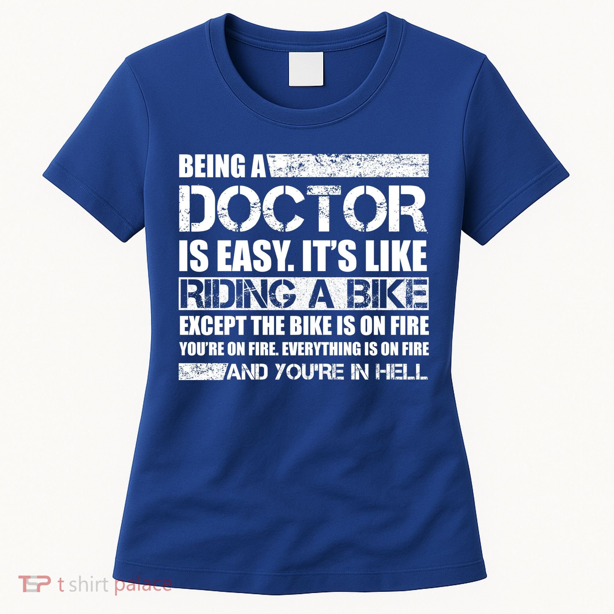 Being A Doctor Is Easy Women's T-Shirt