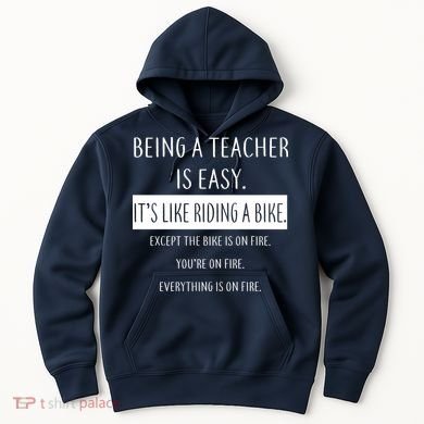 Being A Teacher Is Like Riding A Bike Hoodie