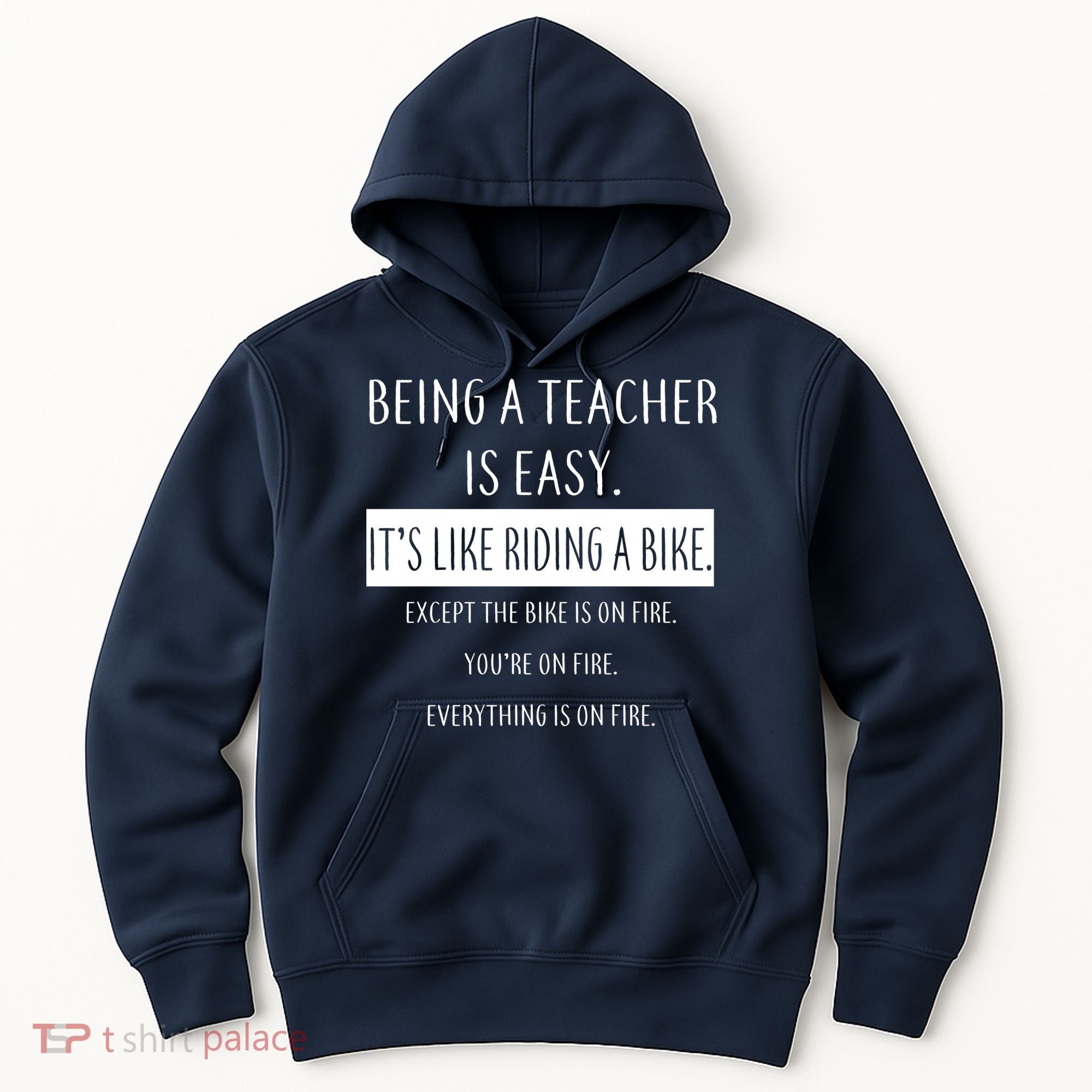 Being A Teacher Is Like Riding A Bike Hoodie