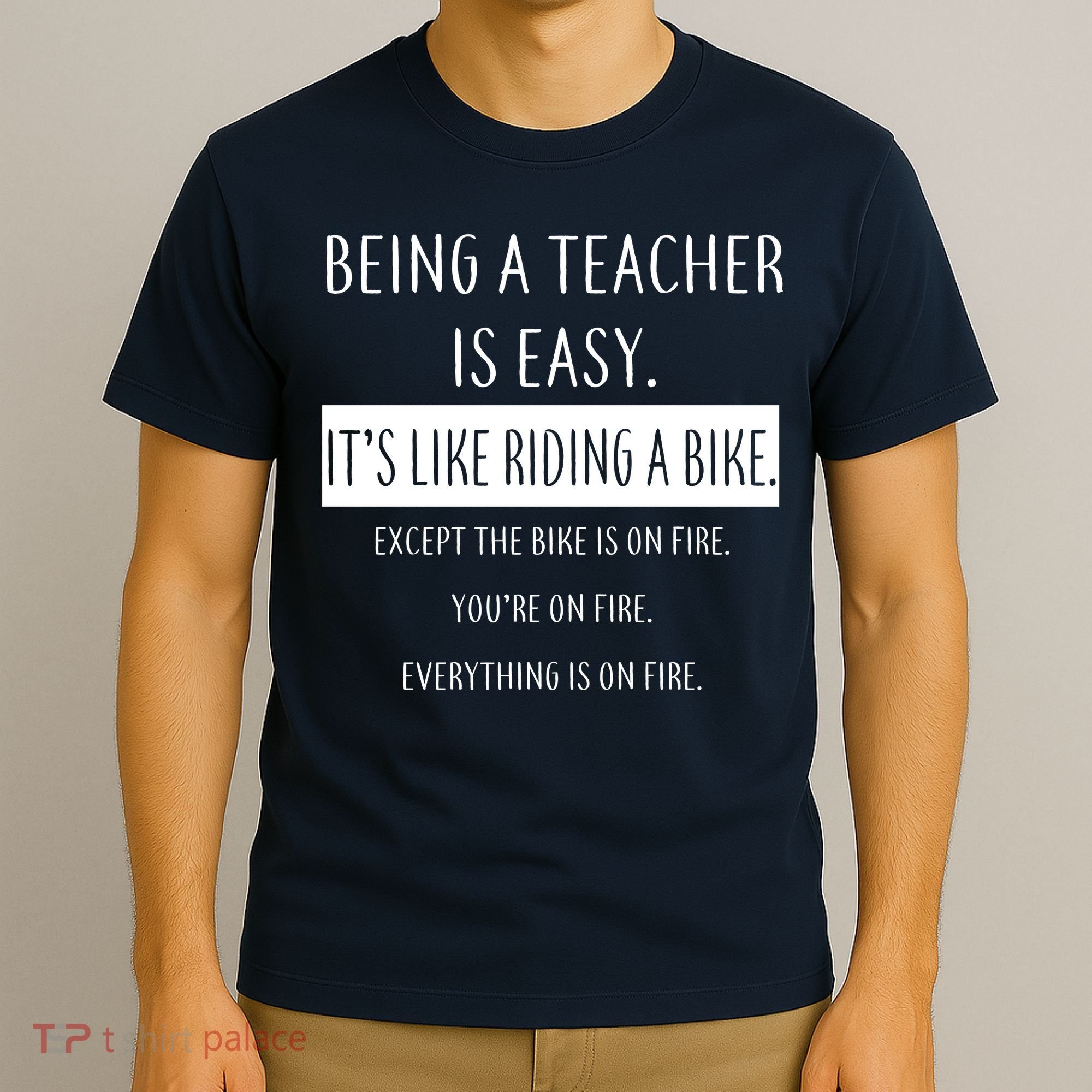 Being A Teacher Is Like Riding A Bike T-Shirt
