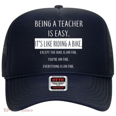 Being A Teacher Is Like Riding A Bike Hat
