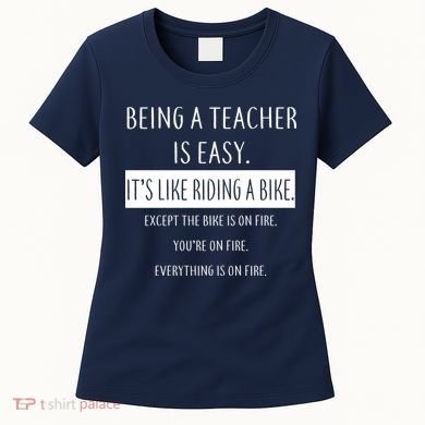 Being A Teacher Is Like Riding A Bike Women's T-Shirt