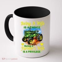 Being A Wife Is A Choice Being A Farmer's Wife IS A Privilege Coffee Mug thumb 0