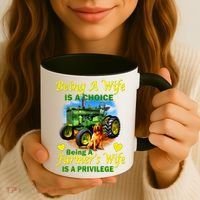 Being A Wife Is A Choice Being A Farmer's Wife IS A Privilege Coffee Mug thumb 3