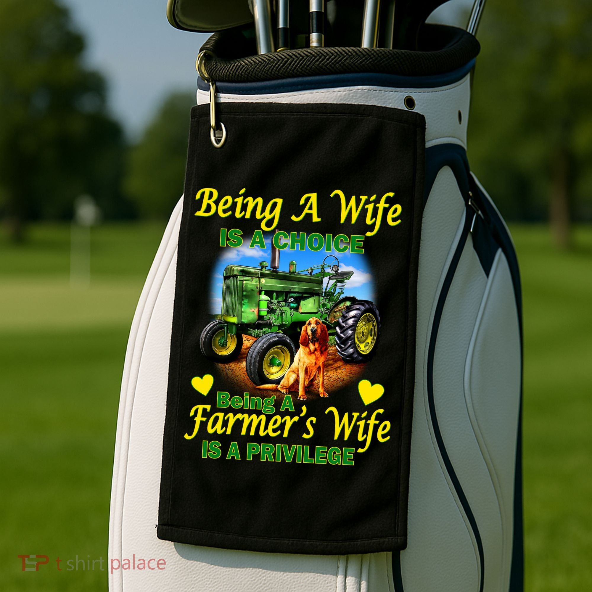 Being A Wife Is A Choice Being A Farmer's Wife IS A Privilege Golf Towel