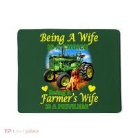 Being A Wife Is A Choice Being A Farmer's Wife IS A Privilege Mousepad thumb 0