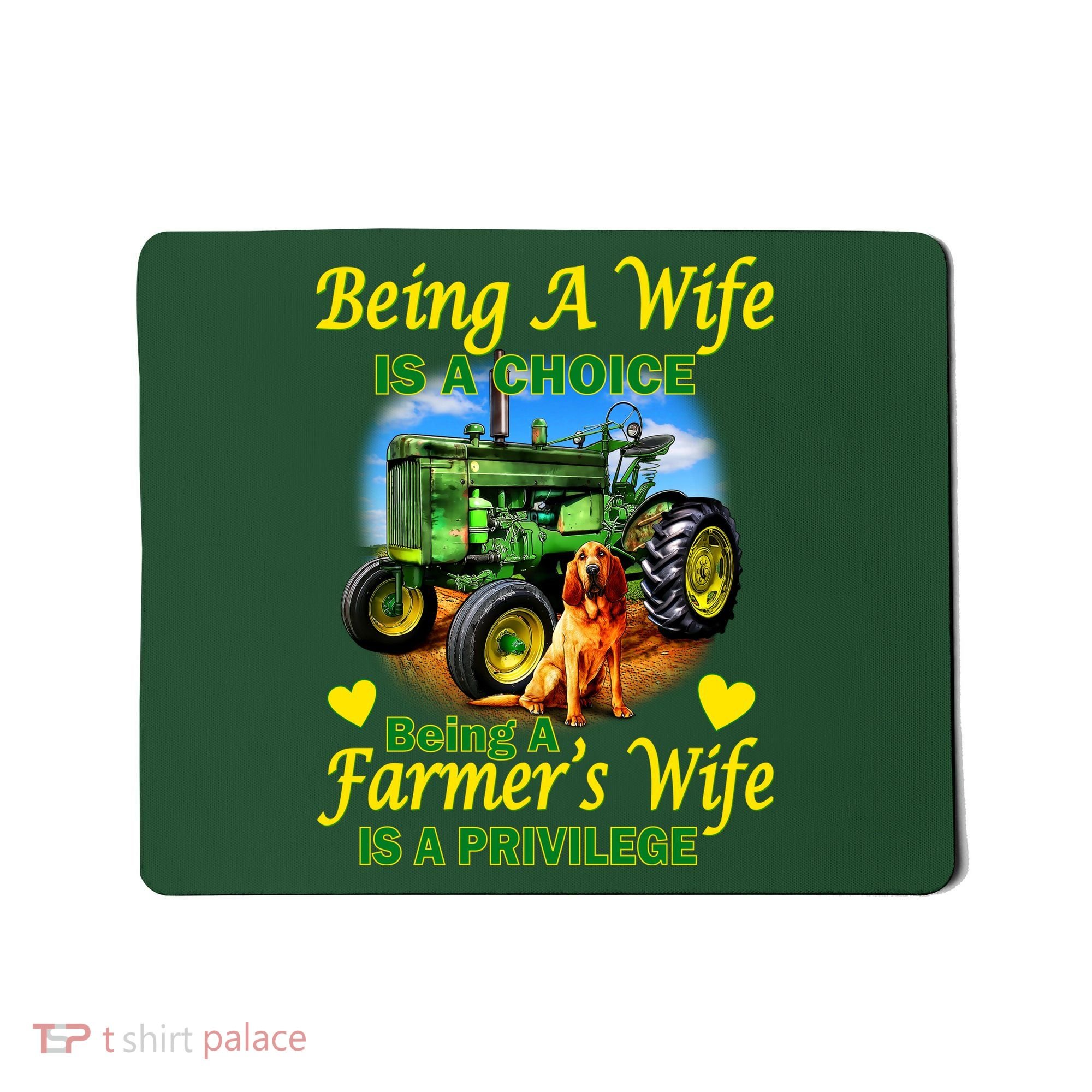 Being A Wife Is A Choice Being A Farmer's Wife IS A Privilege Mousepad