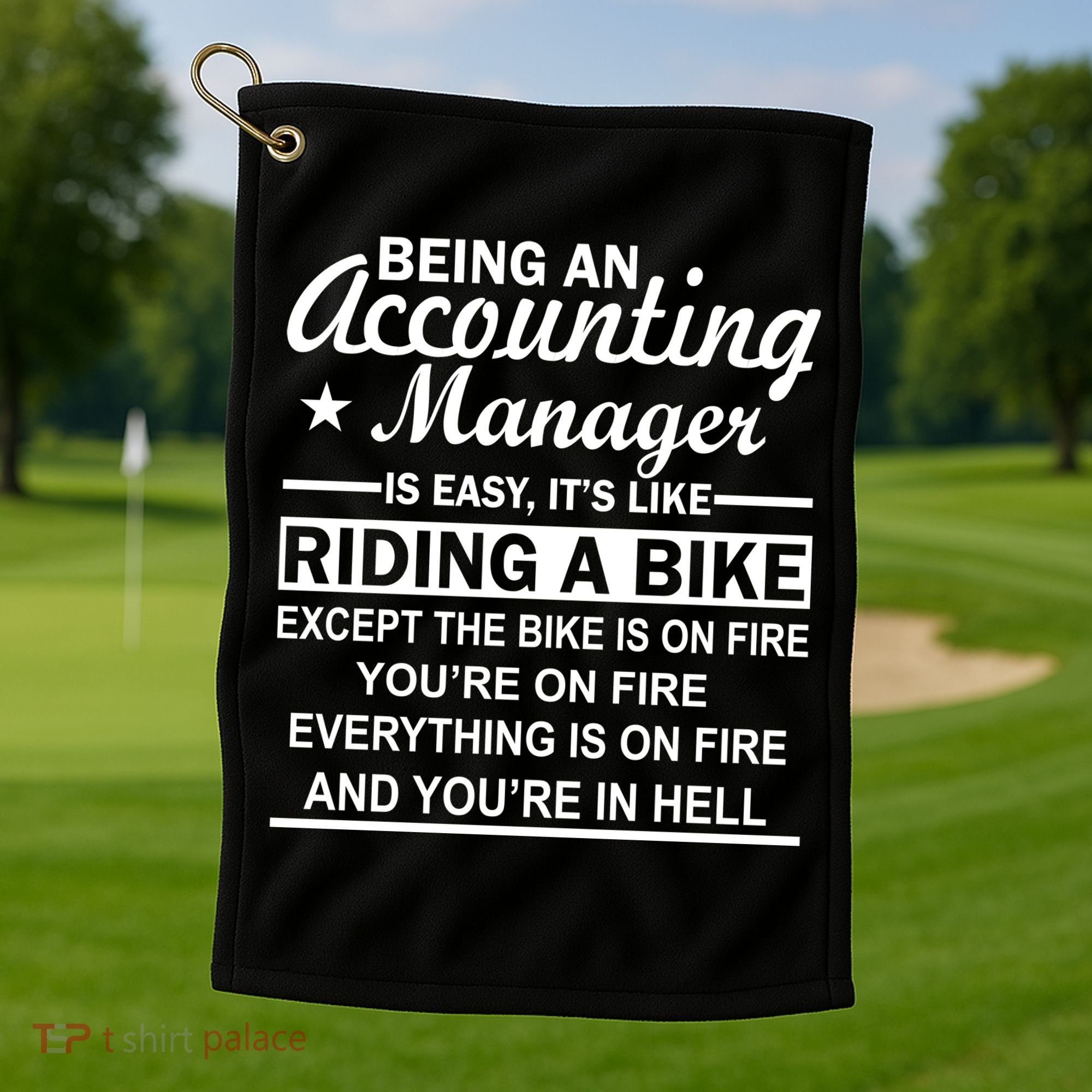 Being An Accounting Manager Riding A Bike In Hell Golf Towel