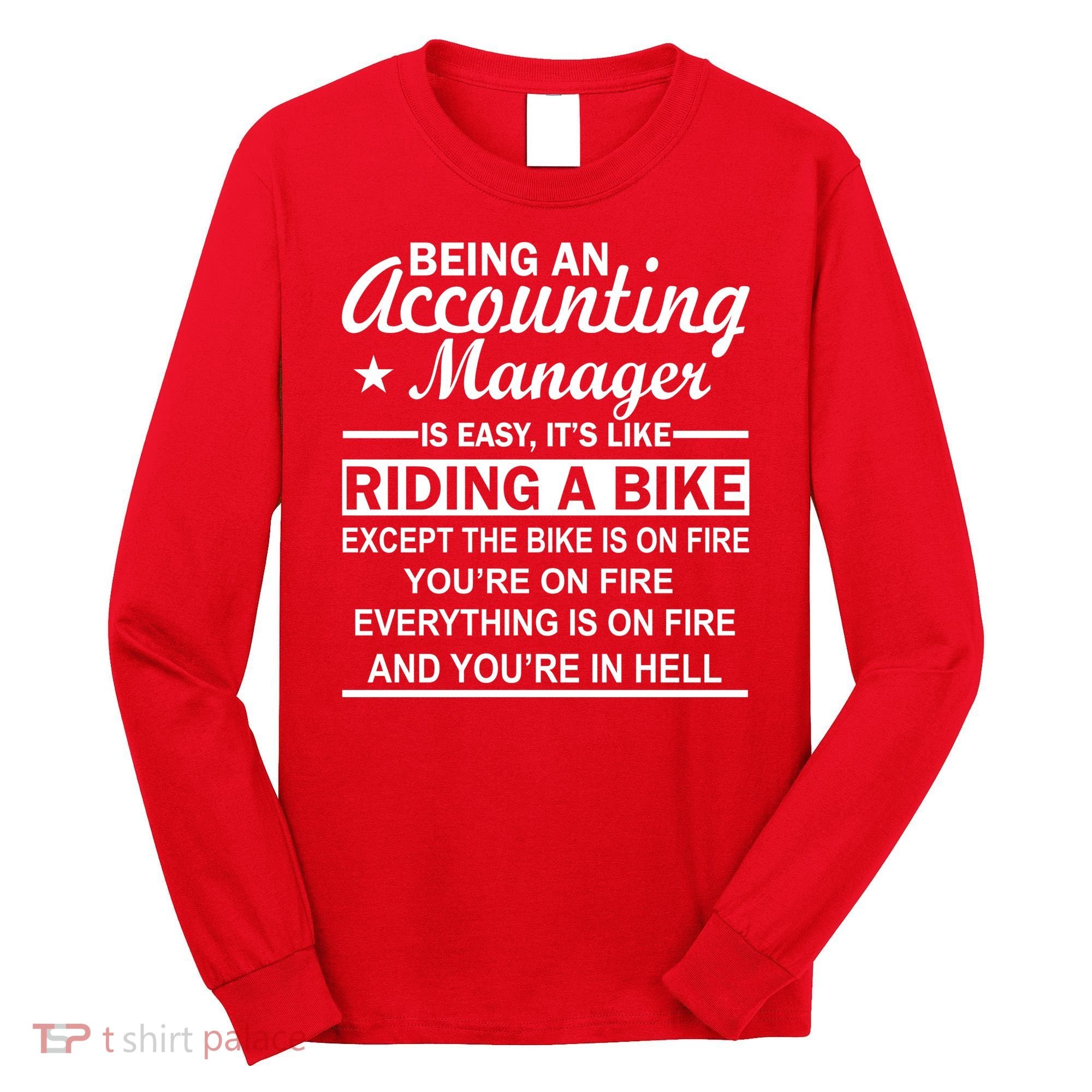 Being An Accounting Manager Riding A Bike In Hell Long Sleeve Shirt