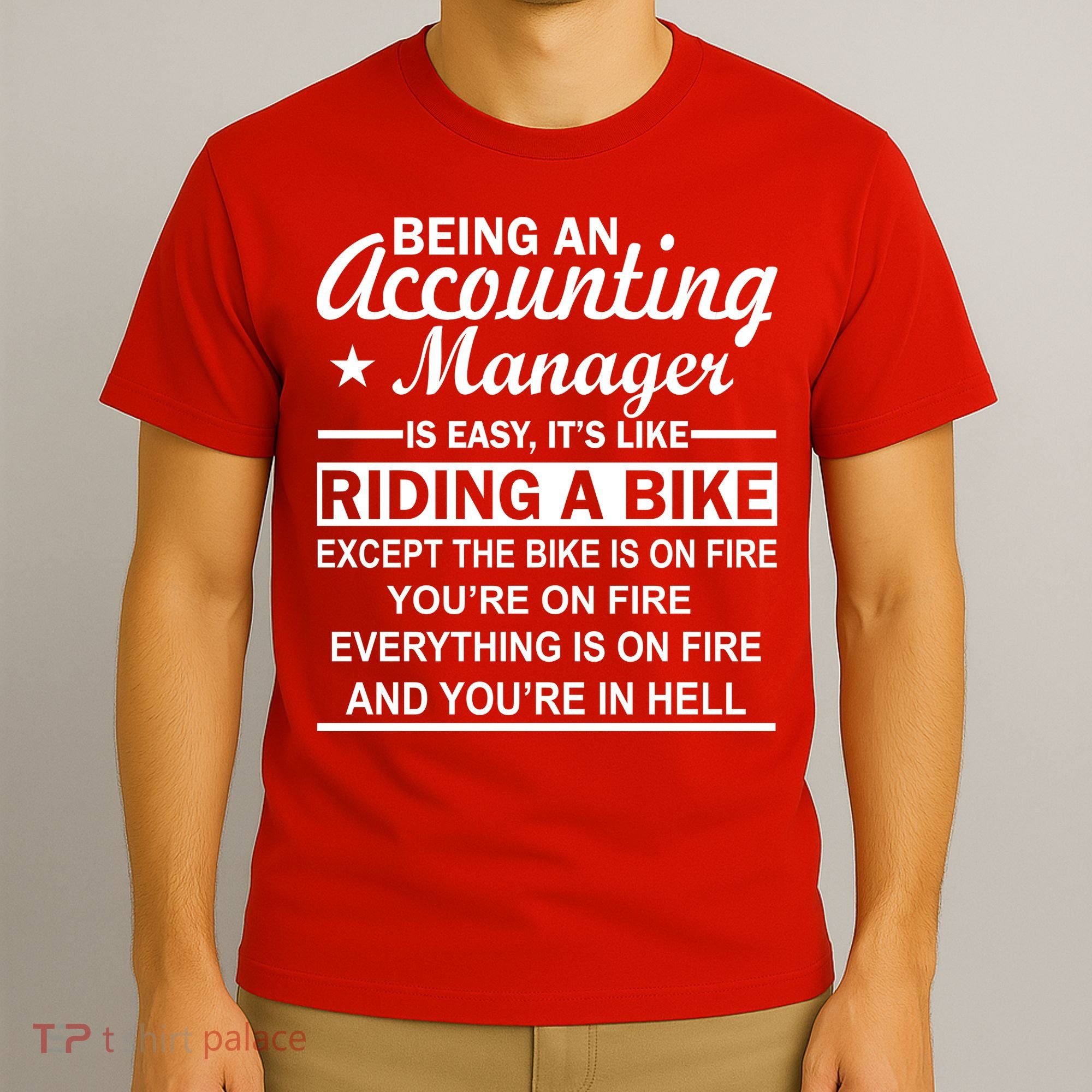 Being An Accounting Manager Riding A Bike In Hell T-Shirt