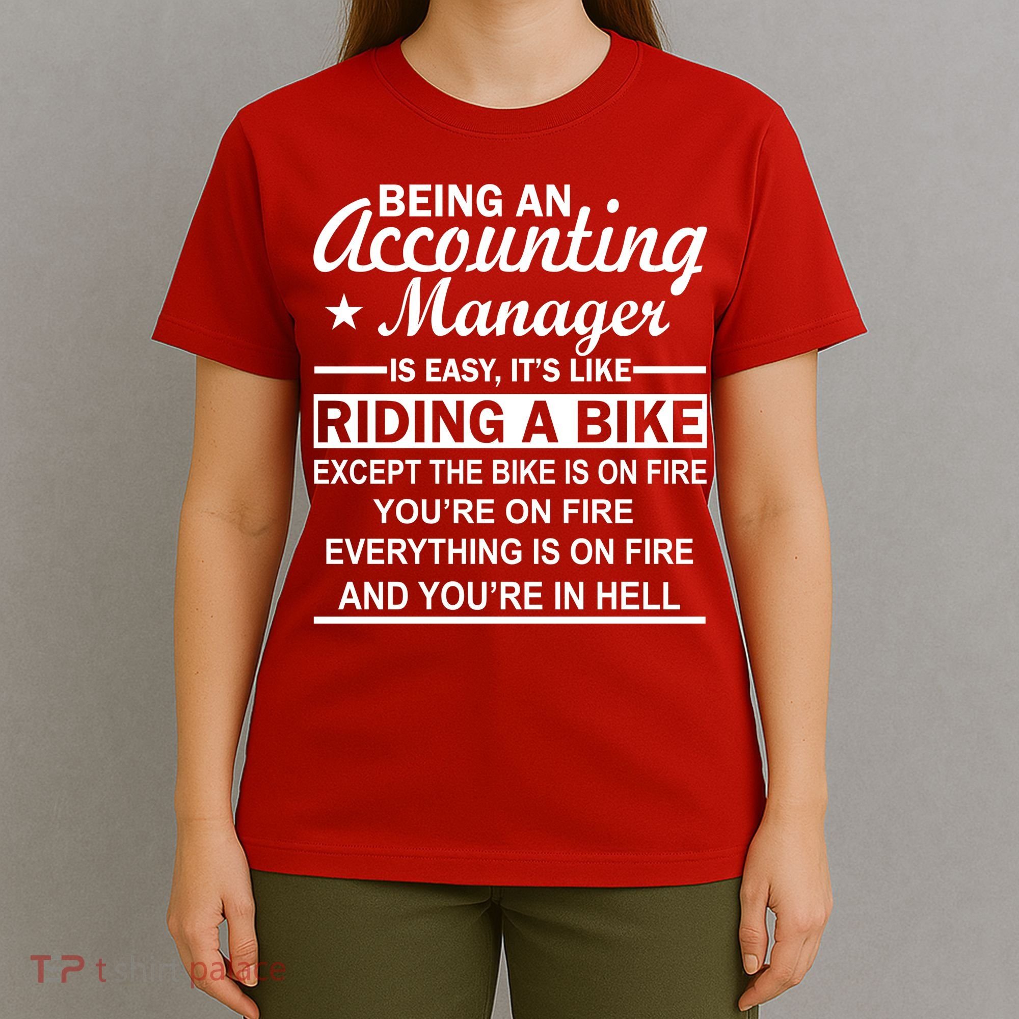Being An Accounting Manager Riding A Bike In Hell T-Shirt