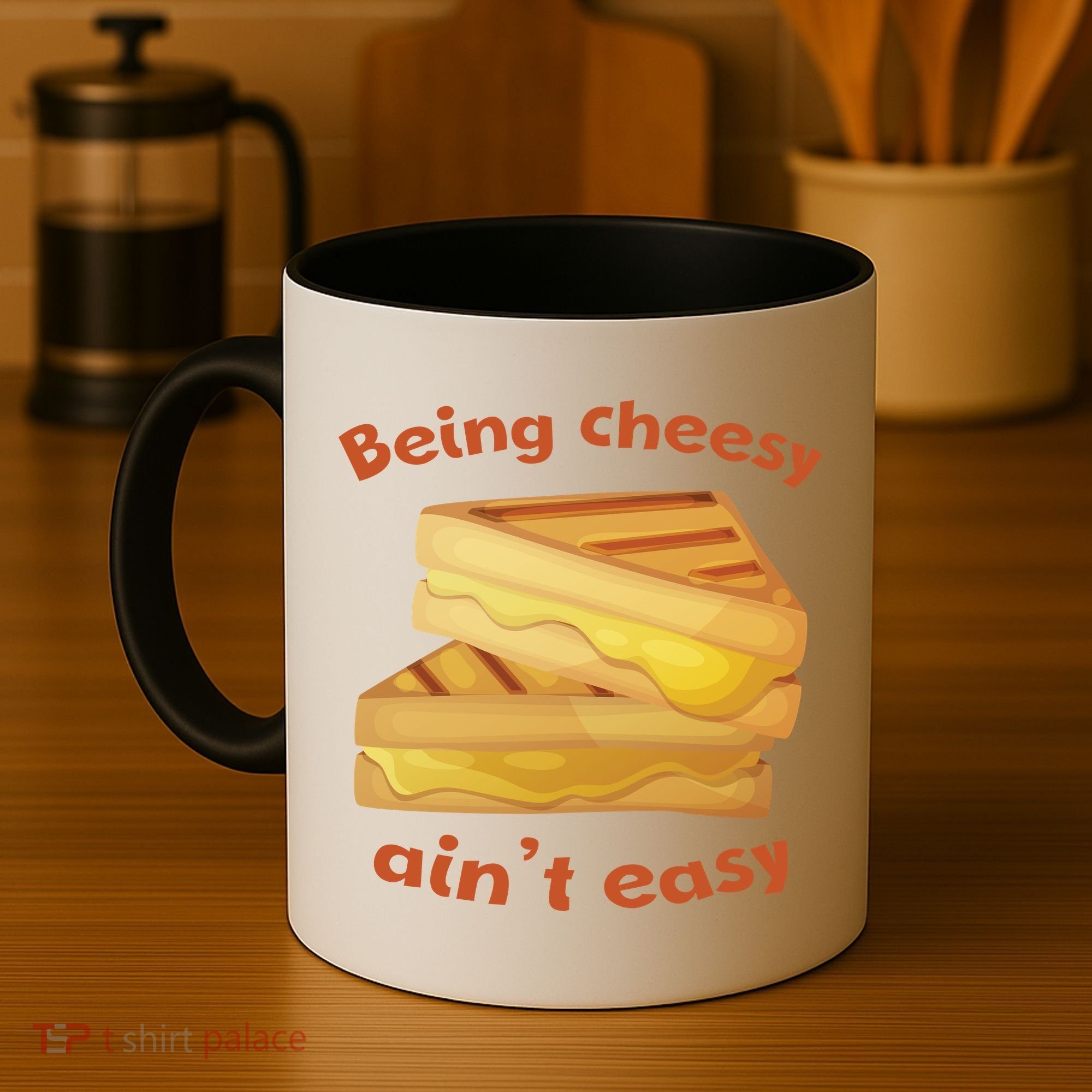 Being Cheesy Ain't Easy Coffee Mug